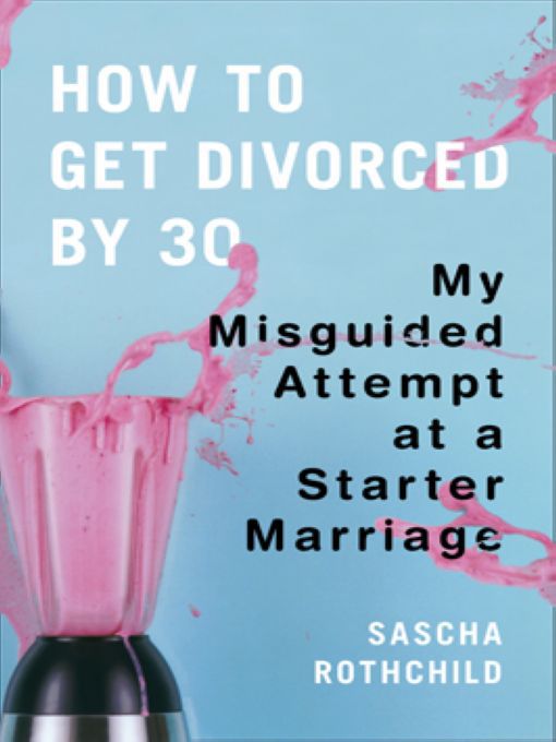 Be get divorced. The Starter marriage. Get Divorced